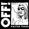 Off! - Wasted Years [CD]