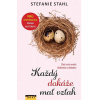Každý dokáže mať vzťah - Stahl Stefanie