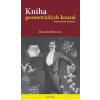 Kniha geometrických kouzel - Matematická expedice - Acheson David