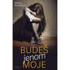 Budeš jenom moje - Kováčiková Martina