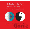 Mandaly pre lepší život - Ľubica Hamarová, Pavol Rozložník, Dana Hamarová