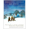 Oblečte Vánoce do písní (Blahoslav Smišovský)