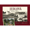 Jedlová včera a dnes - Kateřina Štoudková, Milan Šustr