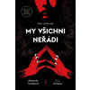 My všichni neřádi - Foody Amanda Herman Christine Lynn