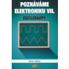 Poznáváme elektroniku VII.