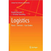Logistics: Basic - Excercises - Case Studies - J. Christian Femerling Harald Gleissner