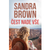 Čest nade vše - Sandra Brown