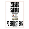 Zdeněk Svěrák – PO STRNIŠTI BOS - Zdeněk Svěrák
