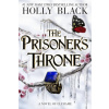 The Prisoner´s Throne - Holly Black