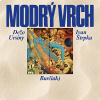 Ursiny Dežo • Modrý vrch