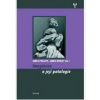 Imaginace a její patologie - James Phillips, James Morley