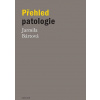 Přehled patologie - Jarmila Bártová