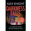 Darkness Falls - Alex Knight