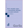 Role veřejného zájmu v mezinárodní obchodní a investiční arbitráži - Klára Drličková