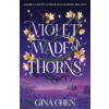 Violet Made of Thorns - Gina Chen