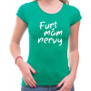 Fajntričko Vtipné tričko - Furt mám nervy, Farba zelená, Strih/ Variant Pánsky / UNISEX