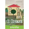 E-kniha O Ireně - Miroslav Kukelka