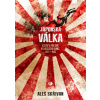 Japonská válka - Vzestup a pád Země vycházejícího slunce 1931-1945 - Aleš Skřivan