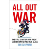 All Out War: The Full Story Of How Brexit Sank Britain’S Political Class
