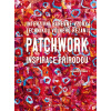 Patchwork inspirace přírodou - Bernadette Mayr