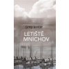 Letiště Mnichov - Greg Baxter