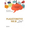 Plagiátorstvo nie je „in“ - Katarína Greškovičová