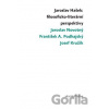 Jaroslav Hašek: filosoficko-literární perspektivy - Josef Kružík, František A. Podhajský, Jaroslav Novotný
