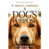 A Dog´s Purpose - W. Bruce Cameron, Pan