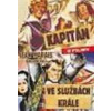 Kapitán / Ve službách krále - DVD