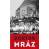 Doktor Mráz - Fulmeková Denisa