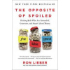 The Opposite of Spoiled - Ron Lieber, HarperCollins Publishers Inc