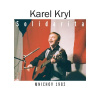 KAREL KRYL Solidarita. Mnichov 1982 (2CD) (KAREL KRYL)