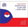 Střední Evropa je jako pták s očima vzadu (1x Audio na CD - MP3) - Jacques Rupnik