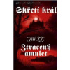 Skřetí král II: Ztracený amulet - Kadlecová Jarmila