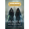 STAR WARS Vrcholná Republika Půlnoční horizont (9) - Daniel José Older