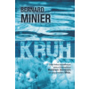 Bernard Minier - Kruh
