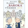 Po stopách baroka v Čechách - Martin Bedřich