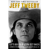 Let's Go (So We Can Get Back) - Jeff Tweedy