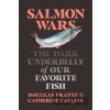 Salmon Wars - Catherine Collins, Douglas Frantz