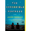 The Impossible Fortress (Rekulak Jason)