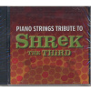 Piano Strings Tribute to Shrek the Third (CD)
