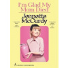 I´m Glad My Mom Died - McCurdy Jennette