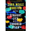 Hitting A Straight Lick With A Crooked Stick