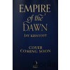 Empire of the Dawn - Jay Kristoff