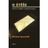 O útěše - Jak žít s nadějí v temných časech - Michael Ignatieff