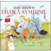 Divoká symfonie - Brown Dan