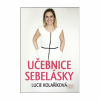 Učebnice sebelásky (Lucie Kolaříková)
