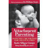 Attachment Parenting (Betsy Kennedy)(Brožovaná)