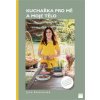 Kuchařka pro mě a moje tělo - Kučerovská Julie