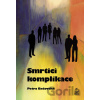 Smrtící komplikace - Petra Bačovská
